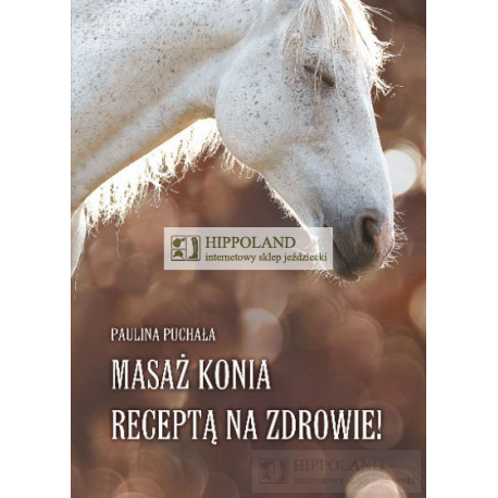 MASAŻ KONIA - Paulina Puchała