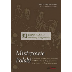 LITERATURA JEZDZIECKA - MISTRZOWIE POLSKI - Piotr Dzieciolowski