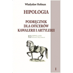 HIPOLOGIA Tom 1 - Władysław Hofman