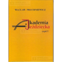 AKADEMIA JEŹDZIECKA cz.1 - Wacław Pruchniewicz