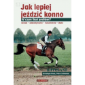 JAK LEPIEJ JEŹDZIĆ KONNO cz. 1 - Christoph Hess, Petra Schlemmmm +  płyta DVD