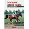 JAK LEPIEJ JEŹDZIĆ KONNO cz. 1 - Christoph Hess, Petra Schlemmmm +  płyta DVD