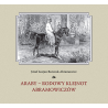 ARABY - RODOWY KLEJNOT ABRAMOWICZÓW