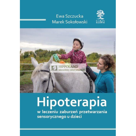 HIPOTERAPIA - M. Sokołowski, E. Szczucka