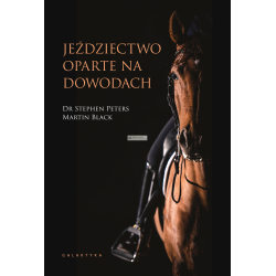 JEŹDZIECTWO OPARTE NA DOWODACH - Stephen Peters, Martin Black