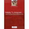 GDYBY KONIE UMIAŁY KRZYCZEĆ - Gerd Heuschmann